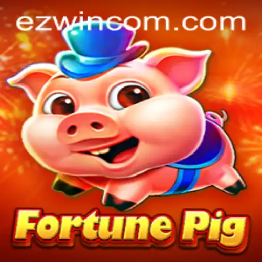 Unveiling the World of FortunePig: A Journey to EZWIN