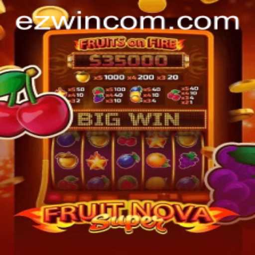 FruitNovaSuper: A Dynamic Adventure with EZWIN