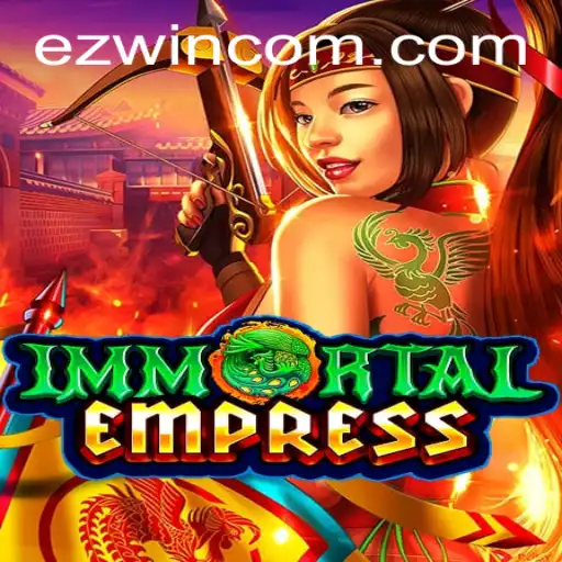 ImmortalEmpress: A Journey into a Mystical World of Strategy and Valor