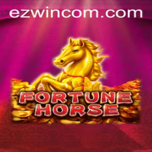 Discover the Exciting World of FortuneHorse and the Strategy Behind EZWIN